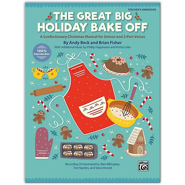Alfred The Great Big Holiday Bake Off Teacher's Handbook Grade 3 & up