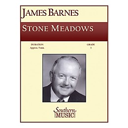 Southern Stone Meadows Concert Band Level 3 Composed by James Barnes