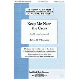 Fred Bock Music Keep Me Near the Cross (with Near the Cross) REHEARSAL CD Arranged by Edwin Willmington