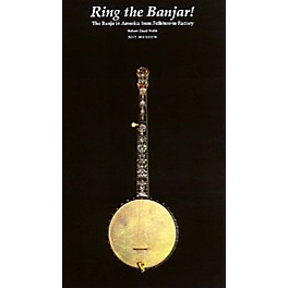 Centerstream Publishing Ring the Banjar (The Banjo in America from Folklore to Factory) Banjo Series Written by Robert Llo...