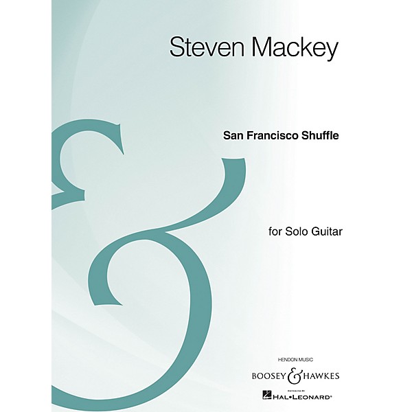 Boosey and Hawkes San Francisco Shuffle (Solo Guitar Archive Edition) Boosey & Hawkes Chamber Music Series by Steven Mackey