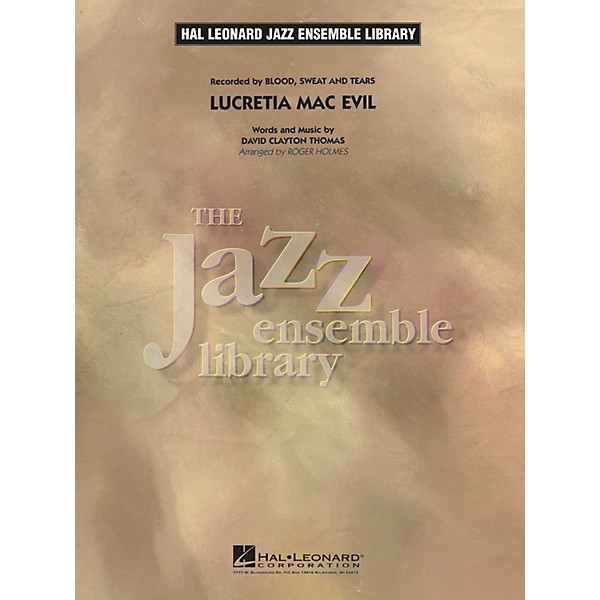 Hal Leonard Lucretia Mac Evil Jazz Band Level 4 by Blood, Sweat & Tears Arranged by Roger Holmes