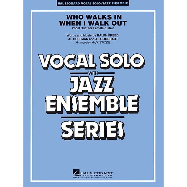 Hal Leonard Who Walks in When I Walk Out? (Key: D minor) Jazz Band Level 3-4 Composed by Al Hoffman