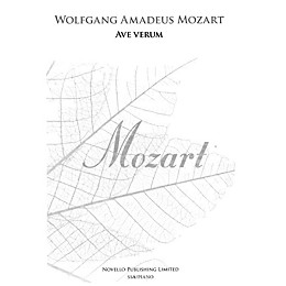 Novello Ave Verum SSA Composed by Wolfgang Amadeus Mozart Edited by Brian Trant