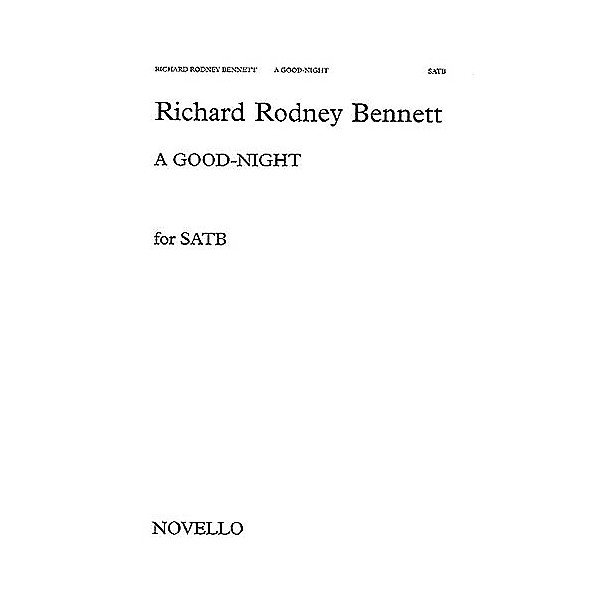 Novello A Good Night SATB Composed by Richard Rodney Bennett