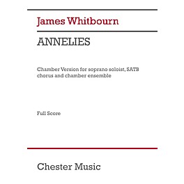 Chester Music Annelies (Chamber Version Full Score) Full Score Composed by James Whitbourn