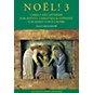 Novello Noël! 3 (Carols and Anthems for Advent, Christmas and Epiphany for Mixed Voices Choir) SATB by Various thumbnail