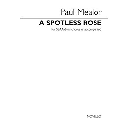Novello A Spotless Rose (SSAA a cappella) SSAA Composed by Paul Mealor