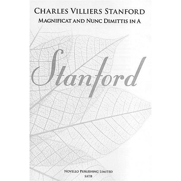 Novello Magnificat and Nunc Dimittis in A SATB, Organ Composed by Charles Villiers Stanford