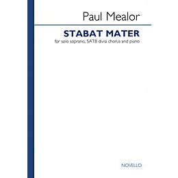 Novello Stabat Mater SATB Divisi Composed by Paul Mealor