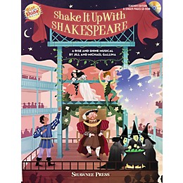 Shawnee Press Shake It Up with Shakespeare (A Rise and Shine Musical) Composed by Jill Gallina