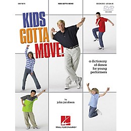 Hal Leonard Kids Gotta Move! (Resource) (Dictionary of Dance for Young Performers) Instructional book & DVD