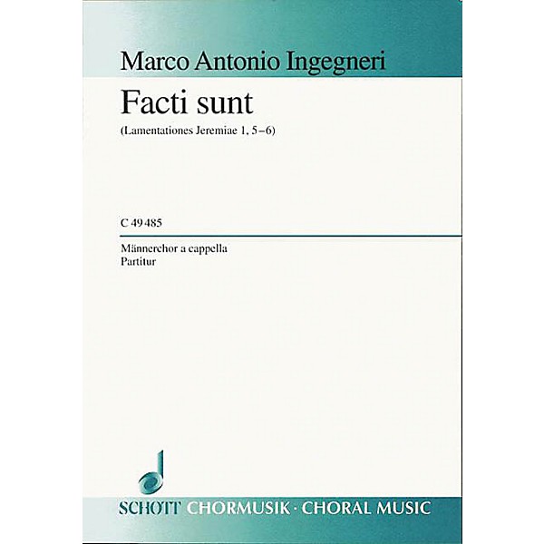 Schott Facti Sunt TTBB Composed by Marco Antonio Ingegneri