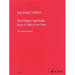 Schott 5 Negro Spirituals (from A Child of Our Time) SSAATTBB Composed by Michael Tippett