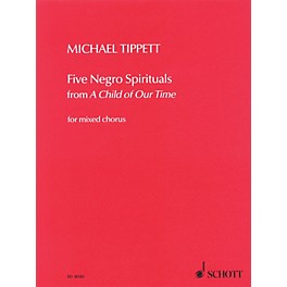 Schott 5 Negro Spirituals (from A Child of Our Time) SSAATTBB Composed by Michael Tippett