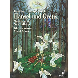 Schott Hansel und Gretel (Fairy-tale Opera in Three Acts) Vocal Score Composed by Engelbert Humperdinck