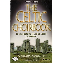 Schott Celtic Choirbook (20 Arrangements for Mixed Choir) Composed by Carsten Gerlitz