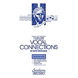 Southern Vocal Connections Teacher's Kit Composed by Dr. Ruth Whitlock