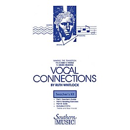 Southern Vocal Connections Teacher's Kit Composed by Dr. Ruth Whitlock