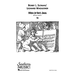 Hal Leonard Men Of Iwo Jima (Choral Music/Octavo Secular 2-par) TB Composed by Siltman, Bobby