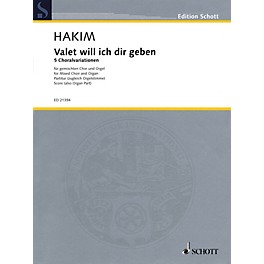 Schott Valet will ich dir geben (SATB Choir and Organ) Composed by Naji Hakim