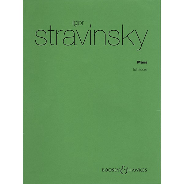 Boosey and Hawkes Mass (for Mixed Chorus and Double Wind Quintet) Score Composed by Igor Stravinsky