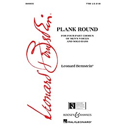 Leonard Bernstein Music Plank Round (from Peter Pan) (TTBB) TTBB Composed by Leonard Bernstein
