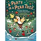 Hal Leonard A Party in a Pear Tree (The Most Hilarious Twelve Days Ever!) Singer 5 Pak Composed by John Jacobson thumbnail