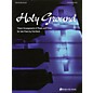 Fred Bock Music Holy Ground (Classic Arrangements of Power and Praise) Arranged by Fred Bock thumbnail