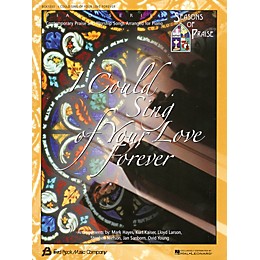 Fred Bock Music I Could Sing of Your Love Forever (Seasons of Praise Series) by Various Arranged by Various Arrangers