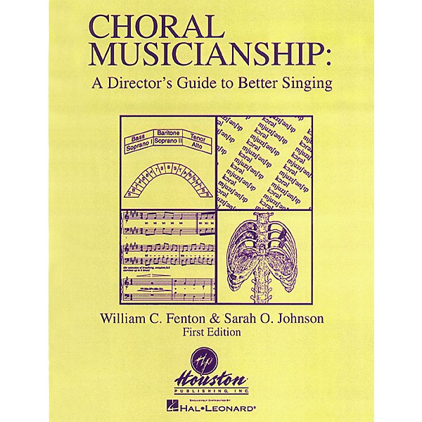 Houston Publishing Choral Musicianship: A Director's Guide to Better Singing