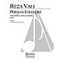 Lauren Keiser Music Publishing Persian Folklore (SATB a cappella) Full Score Composed by Reza Vali thumbnail