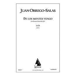 Lauren Keiser Music Publishing De Los Montes Vengo (from Romances Pastorales, Op. 10) SATB a cappella Composed by Juan Orrego-Salas