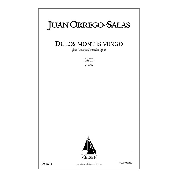 Lauren Keiser Music Publishing De Los Montes Vengo (from Romances Pastorales, Op. 10) SATB a cappella Composed by Juan Orr...