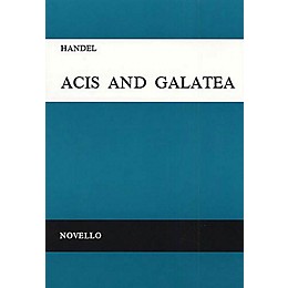Novello Acis and Galatea (Vocal Score) SATB Composed by George Frideric Handel