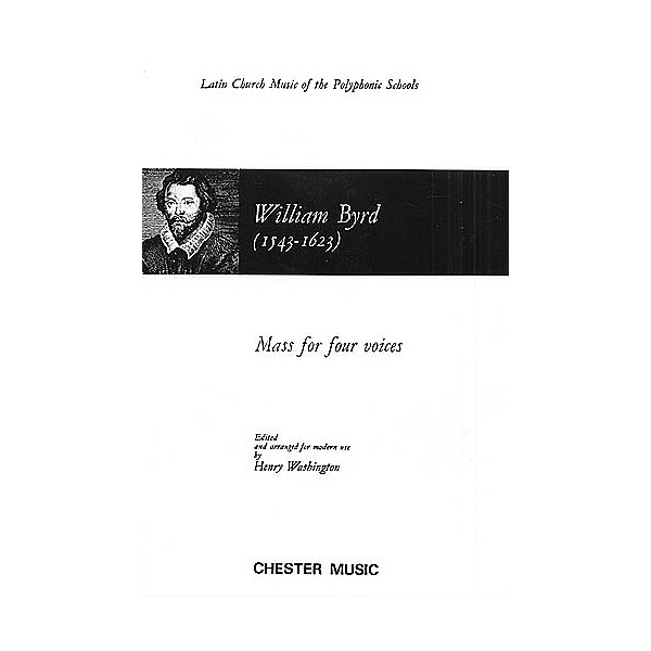 Chester Music Mass for Four Voices SATB Composed by William Byrd
