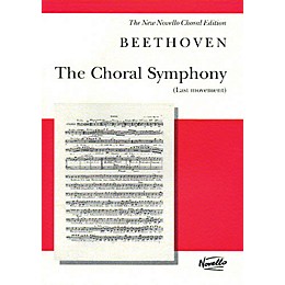 Novello The Choral Symphony - Last Movement (from Symphony No. 9 in D Minor) SATB by Ludwig van Beethoven