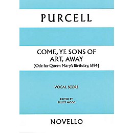 Novello Come, Ye Sons of Art, Away SATB Score Composed by Henry Purcell