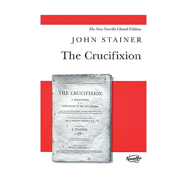 Novello The Crucifixion (Vocal Score) SATB Composed by John Stainer
