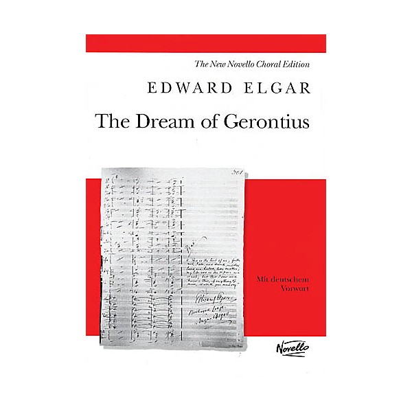 Novello The Dream of Gerontius, Op. 38 (Vocal Score) SATB Composed by Edward Elgar