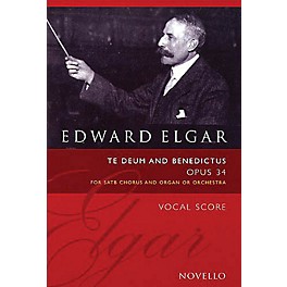 Novello Te Deum and Benedictus, Op. 34 (Vocal Score) SATB Composed by Edward Elgar