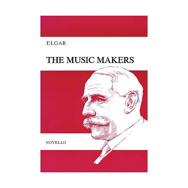 Novello The Music Makers (Vocal Score) SATB Composed by Edward Elgar