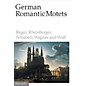 Novello German Romantic Motets - Reger to Wolf SATB thumbnail