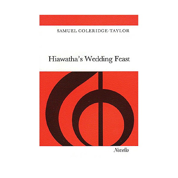 Novello Hiawatha's Wedding Feast SATB Composed by Samuel Coleridge-Taylor