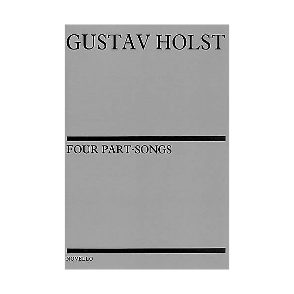 Novello Four Part-Songs SATB Composed by Gustav Holst