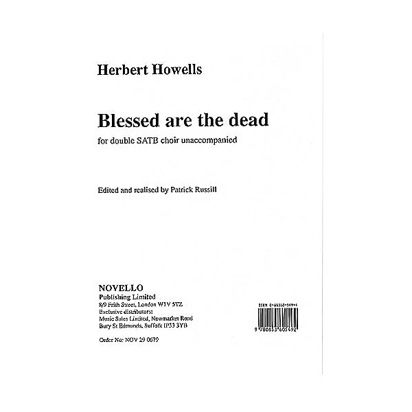 Novello Blessed Are the Dead SSAATTBB Composed by Herbert Howells Edited by Patrick Russill