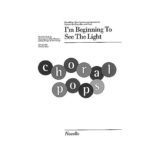 Novello I'm Beginning to See the Light (Choral Pops Series) SATB Arranged by Nicholas Hare