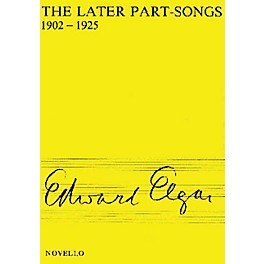 Novello The Later Part-Songs 1902-1925 SATB