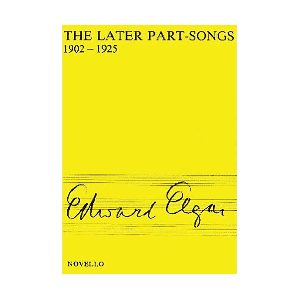 Novello The Later Part-Songs 1902-1925 SATB
