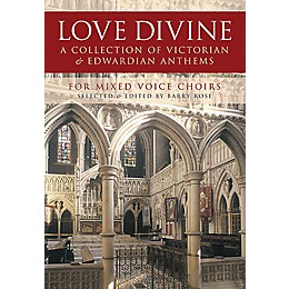 Novello Love Divine (A Collection of Victorian and Edwardian Anthems) SATB